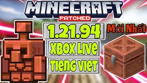 🔥Cách Tải Minecraft PE 1.21.94 Mới Nhất - Chính Thức - Đăng Nhập Được Xbox - Gói Tiếng Việt 2025