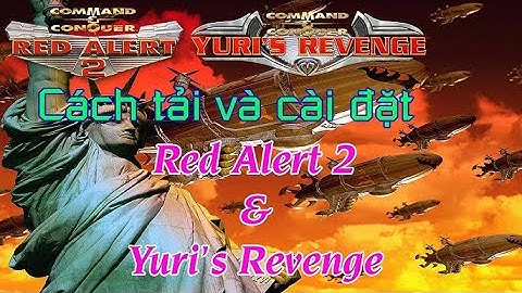 [Red Alert 2] _Hướng dẫn tải và cài dặt game cho win 10 & 11
