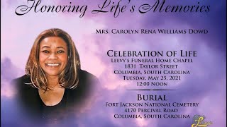 Mrs. Carolyn R. Williams Dowd- May 25, 2021 - Leevy's Funeral Home Chapel