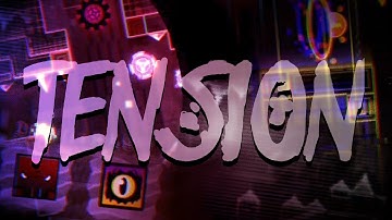 (Showcase) TENSION by @DreykerDig and KGcz (Me) || Geometry Dash