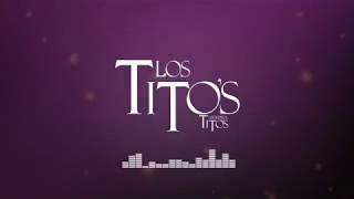 Video thumbnail of "LOS TITOS SIEMPRE TITOS -CANTEN CANTORES (OFICIAL)"