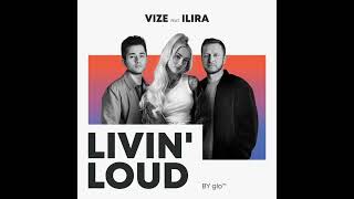 VIZE & ILIRA - Livin Loud  Resimi