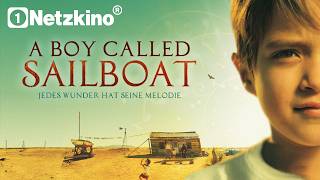 A Boy Called Sailboat – Jedes Wunder hat seine Melodie (2018)