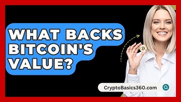 What Backs Bitcoin
