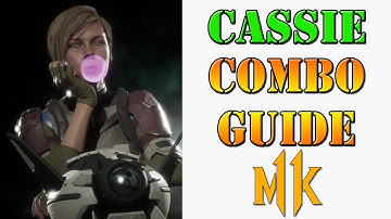 Mortal Kombat 11 - Cassie Cage combo guide