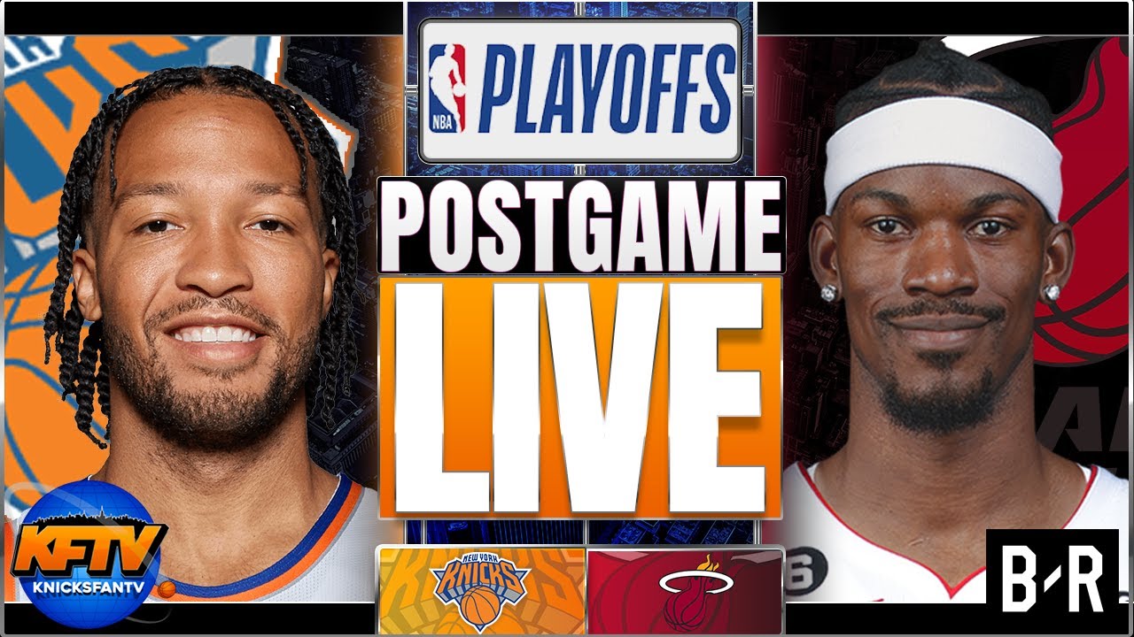 New York Knicks vs Miami Heat Game 3 Post Game Show Highlights, Analysis, Callers EP 418 Part 1