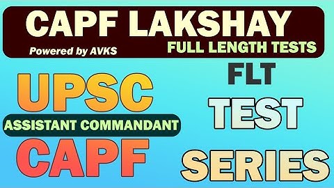 LAKSHYA CAPF 2020 Online Test series / Mock tests / Full Length Tests / English + Hindi