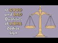 12 Good and Bad Qualities of a Libra Zodiac Sign