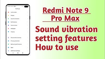 Redmi Note 9 Pro Max , Sound and Vibration setting features explain How to use