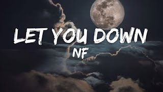 Let You Down - NF (Lyrics)