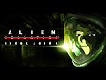 ALIEN ISOLATION CAPITULO 3 y MUCHO MAS