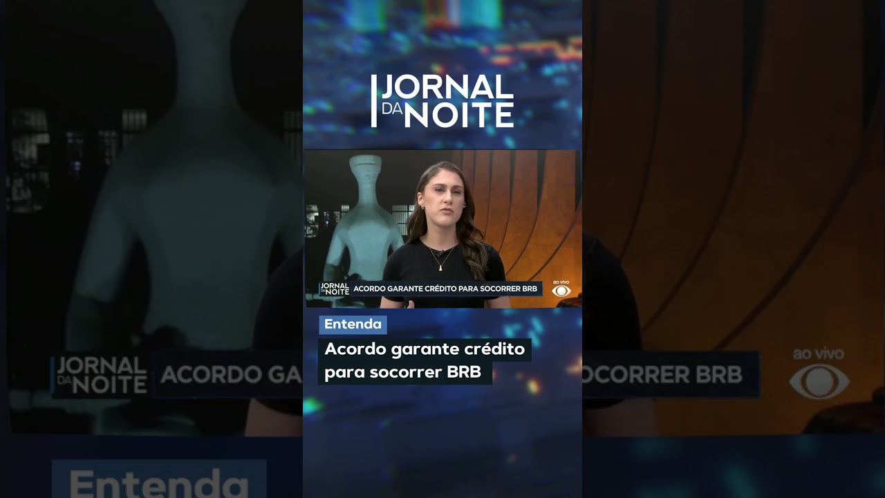 Acordo garante crédito para socorrer BRB