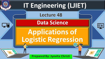 Lec-48_Application of Logistic Regression |Data Science | IT Engineering