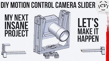 DIY Motion Control Camera Slider - Let
