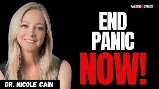 Why Anxiety Isn’t FOREVER | Dr. Nicole Cain’s Panic Proof Protocol