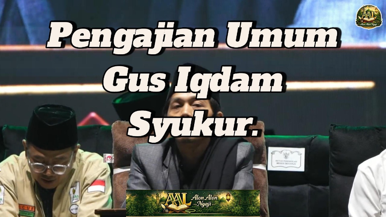 PENGAJIAN UMUM GUS IQDAM