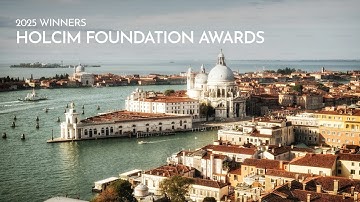 Holcim Foundation Awards 2025 I Ceremony