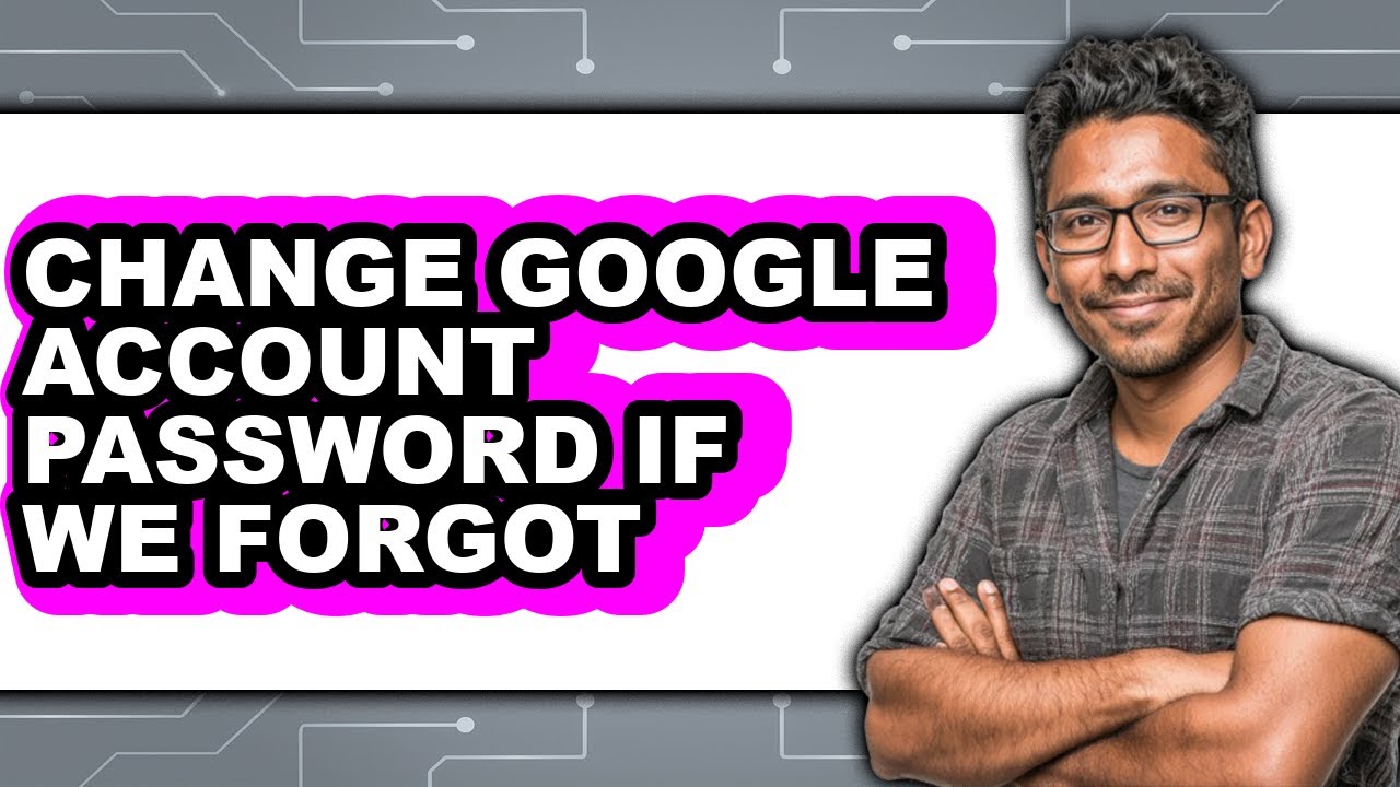 How to Change Google Account Password If We Forgot (updated) - YouTube