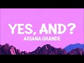 Ariana Grande - yes, and? (Lyrics)