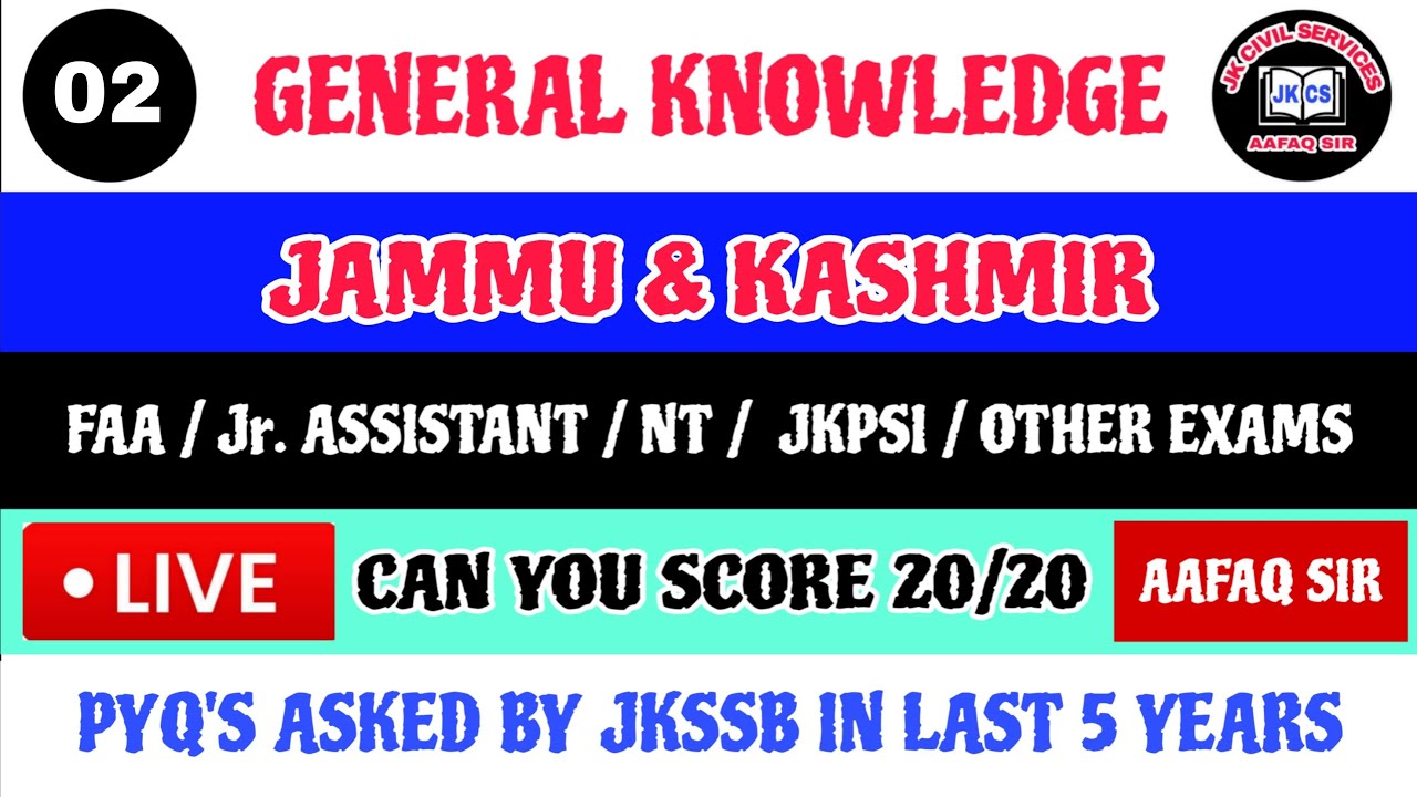 JKSSB GK of J&K 2026 PYQS LIVE by AAFAQ SIR - NT , JK POLICE CONSTABLE , JKPSI , FAA , Jr ASSISTANT