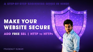 Make your website secure | Add SSL | HTTP to HTTPs | CloudFlare | Prasenjit Kumar Net Worth