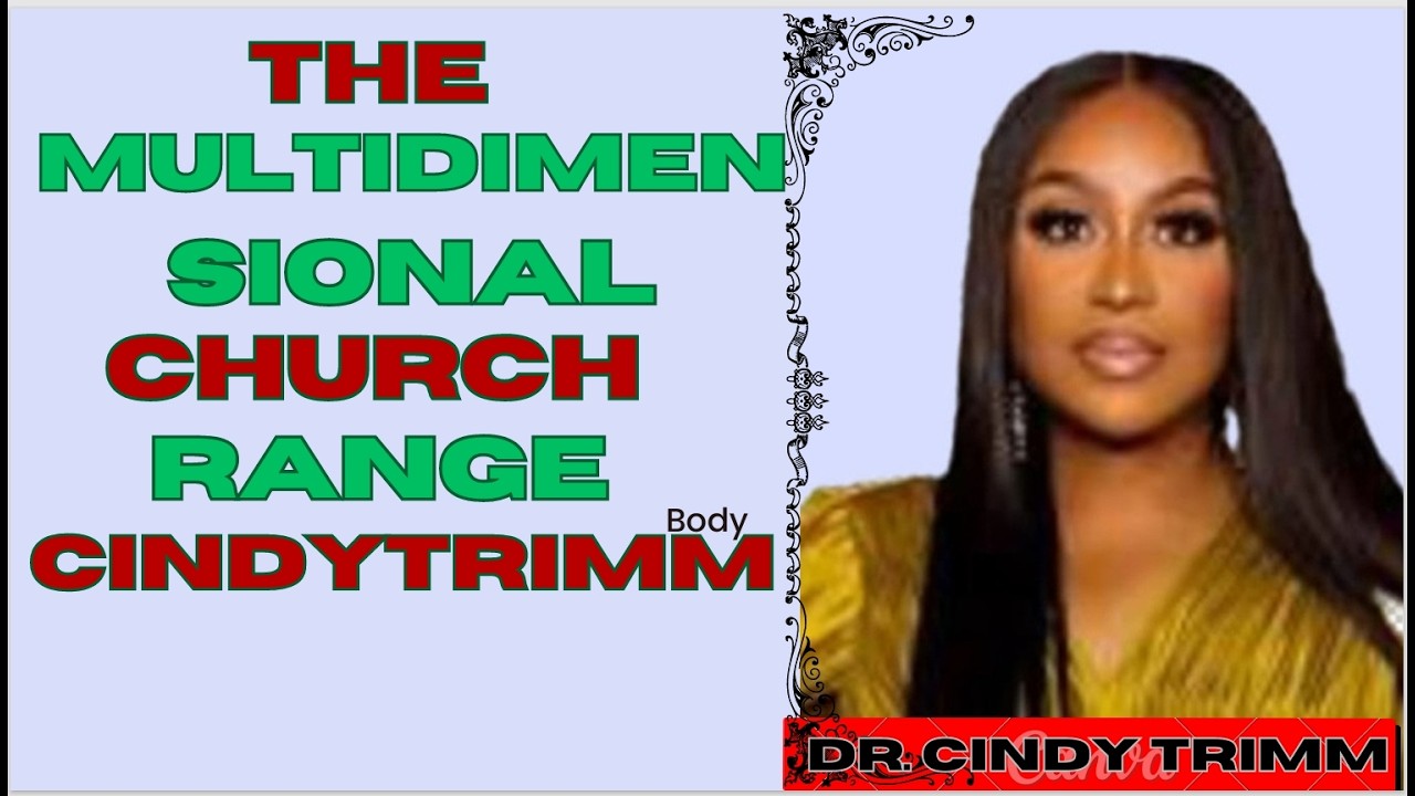The Multidimensional Church [Range] Cindy Trimm