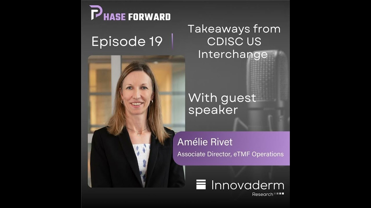 Episode 19: Takeaways from CDISC TMF US Interchange