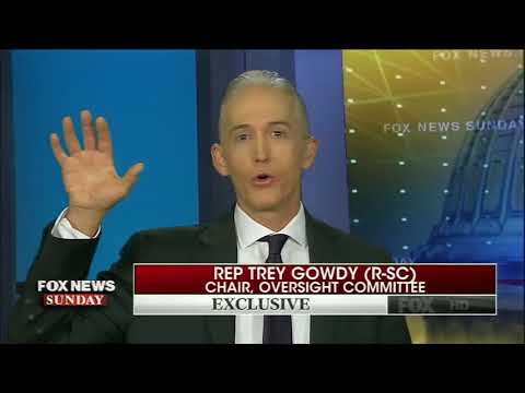 Trey Gowdy: Clinton Campaign and DNC Potentially Committed Money Laundering