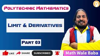 Limit & Derivatives | Part 03 | Polytechnic Mathematics | #creatorssuper30
