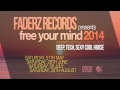 Faderz records presents free your mind