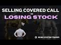 How to Sell Covered Calls on Losing Stocks