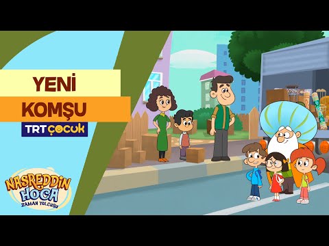 Nasreddin Hoca Zaman Yolcusu | Yeni Komşu