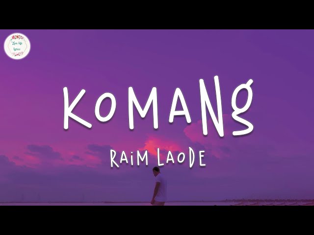 Raim Laode - Komang (Lyric Video) class=