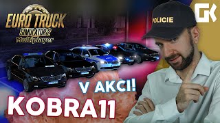 KOBRA 11 V AKCI! | Euro Truck Simulator 2 Multiplayer Police #01