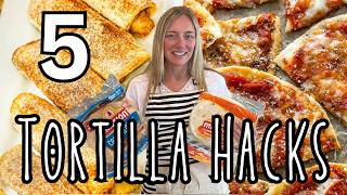 5 Tortilla Hacks You Need to Try | Molly Purcell
