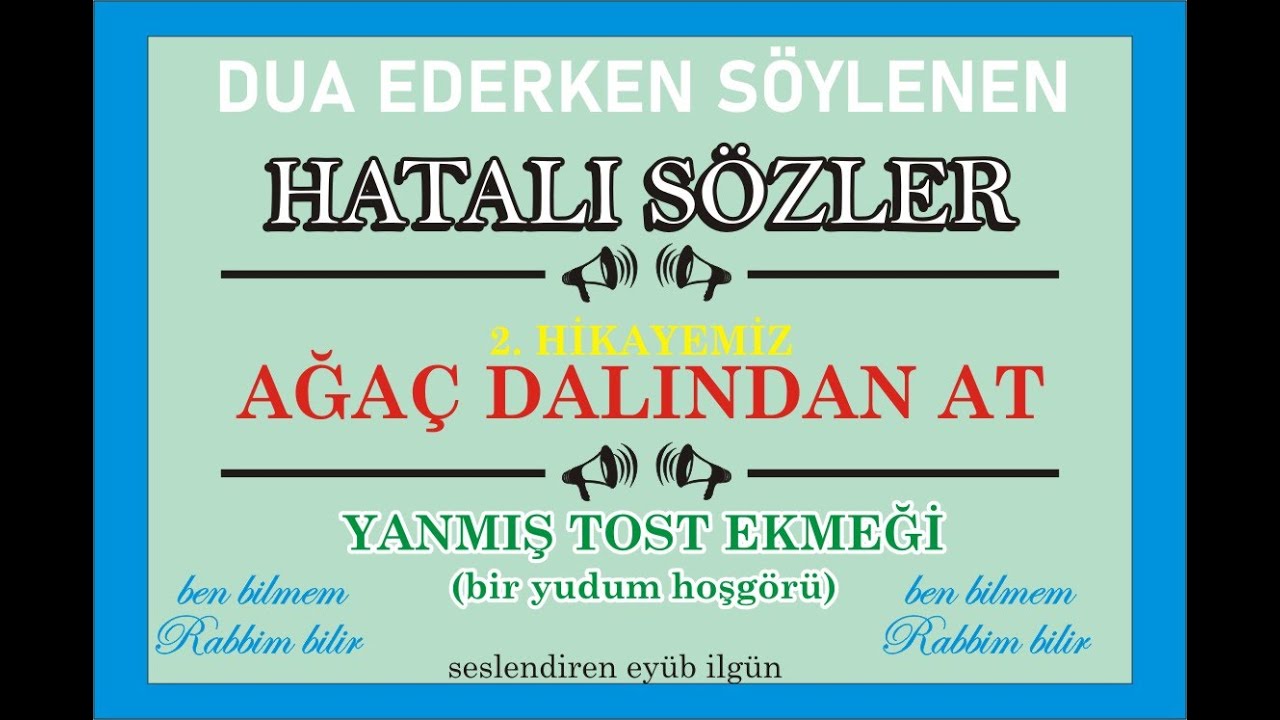 Dua ederken s ylenen hatali s zler youtube