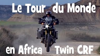 ESSAI HONDA AFRICA TWIN CRF 1000 ► Road Trip de Paris a Cape Town ► by lolo cochet moto