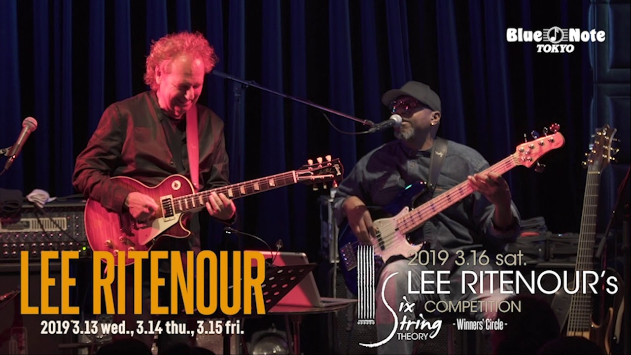 LEE RITENOUR @Blue Note Tokyo（2019.3.13 wed.） - YouTube