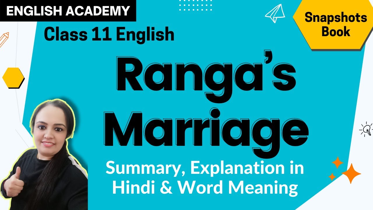 Rangas Marriage Summary Class 11 English  English Snapshots