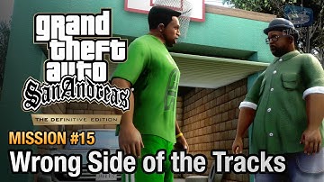 GTA San Andreas Definitive Edition - Mission #15 - Wrong Side of the Tracks