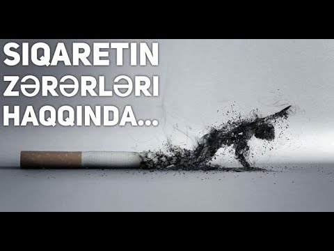 Siqaretin zərərləri haqqında...