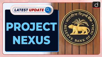 Project Nexus | RBI | Latest Update | Drishti IAS English