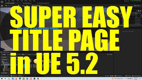 Super Easy Title Page in Unreal Engine 5.2