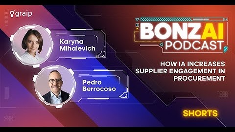 Bonzai Shorts. How Intelligent Automation Increases Supplier Engagement in Procurement