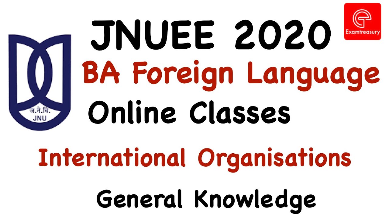 JNU Entrance Exam 2020 Foreign Language | General Knowledge - Organisations | JNUEE BA Test Series