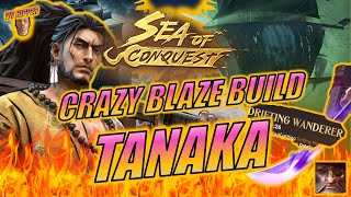 Sea of Conquest - Tanaka Crazy Blaze Build! - YouTube