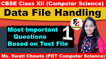 MOST IMPORTANT QUESTIONS BASED ON TEXT FILE (PART - 1) | CBSE CLASS - XII | COMPUTER SCIENCE