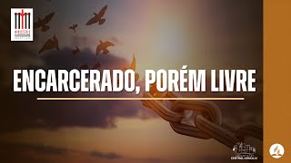 Encarcerado, porém livre | Pr. Jorimilson Mendes | Quartas de Poder | 22.05.2024