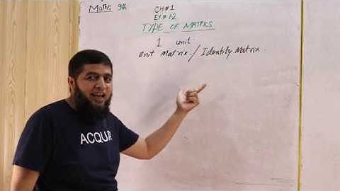 9th Class Maths, Exercise 1.2- Types of Matrices (Lecture # 2)- Ch#1 | Urdu\Hindi|