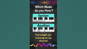Ear Training - Ionian vs Aeolian Modes 5